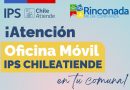 OFICINA MÓVIL DE IPS CHILEATIENDE ATENDERÁ ESTE MIÉRCOLES 6 DE MAYO EN RINCONADA
